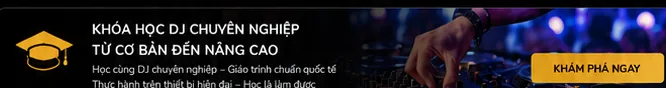 Khóa học DJ