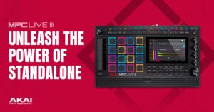 Akai Professional MPC Live III – Bước đột phá trong làm nhạc standalone