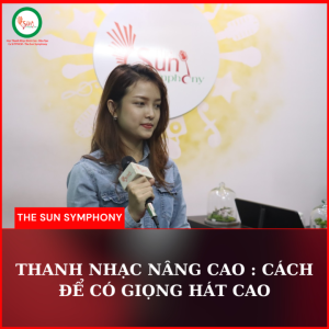 HƯỚNG DẪN CÁCH ĐỂ CÓ GIỌNG HÁT CAO VÀ KHOẺ CHUẨN ĐẾN 90%