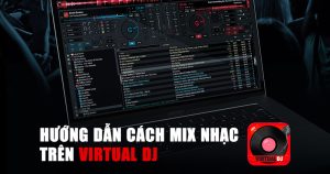 Top sản phẩm bàn DJ sử dụng phần mềm Virtual DJ